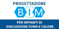 PROGETTAZIONE BIM PER IMPIANTI DI EVACUAZIONE FUMO E CALORE